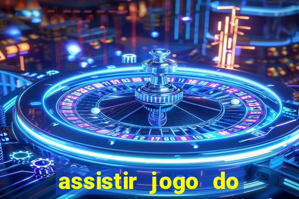 assistir jogo do corinthians ao vivo hoje multi